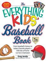 The Everything KIDS' Baseball Book